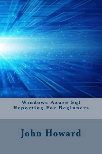 Windows Azure SQL Reporting for Beginners