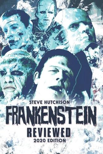 Frankenstein Reviewed: 2020 Edition(3 Brands of Terror 2020 (Color))