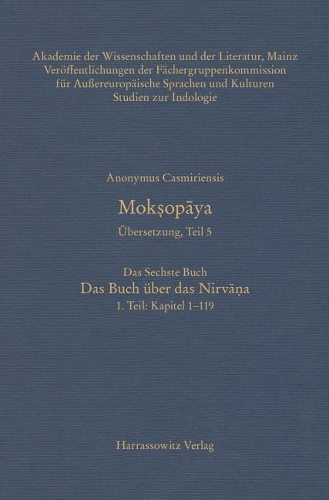 Moksopaya. Ubersetzung, Teil 5, Das Sechste Buch. Das Buch Uber Das Nirvana. 1. Teil