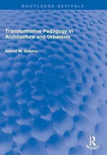 Transformative Pedagogy in Architecture and Urbanism: (Routledge Revivals)