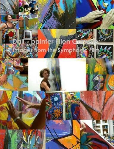 Dall - Painter Ellen Gamble: Images from the Symphonic Film.
