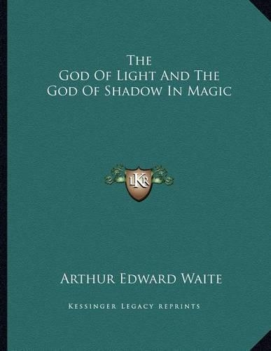 The God of Light and the God of Shadow in Magic