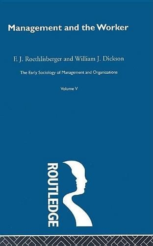 The Early Sociology of Management and Organizations