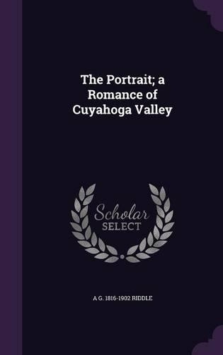 The Portrait; A Romance of Cuyahoga Valley