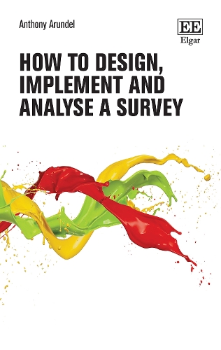 How to Design, Implement, and Analyse a Survey: (How to Research Guides)