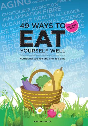 49 Ways to Eat Yourself Well