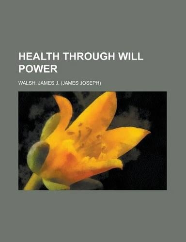 Health Through Will Power