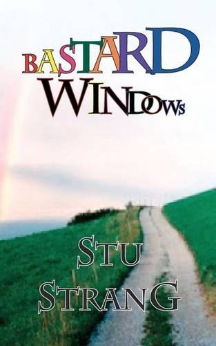 Bastard Windows