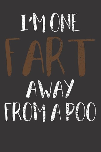 Fart Humorous Quotes Notebook Journal: Fart Humorous Quotes Notebook Journal Gift College Ruled 6 x 9 120 Pages