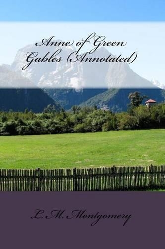 Anne of Green Gables (Annotated)