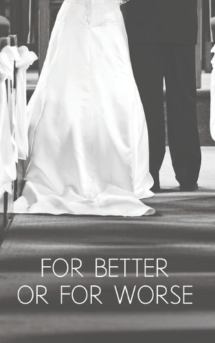 For Better or For Worse