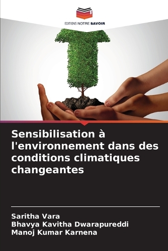 Sensibilisation à l'environnement dans des conditions climatiques changeantes