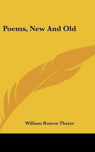 Poems, New And Old
