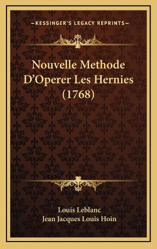 Nouvelle Methode D'Operer Les Hernies (1768)
