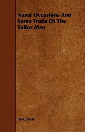 Naval Occasions And Some Traits Of The Sailor Man