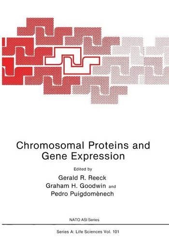 Chromosomal Proteins and Gene Expression: (101 NATO Science Series A:)