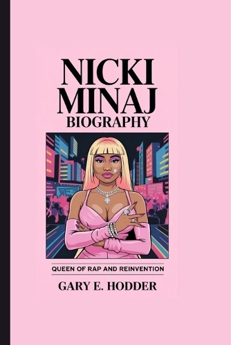 Nicki Minaj Biography