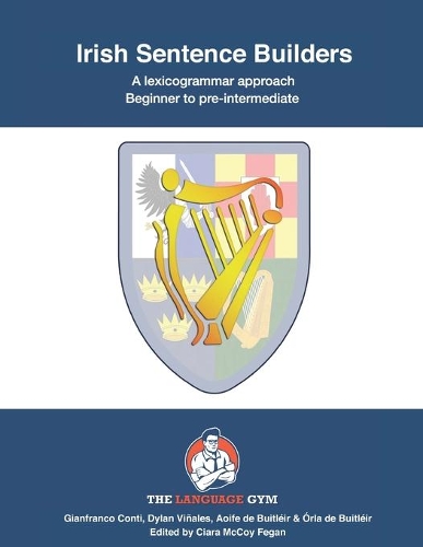 Irish Sentence Builders - A Lexicogrammar approach: Beginner to Pre-intermediate