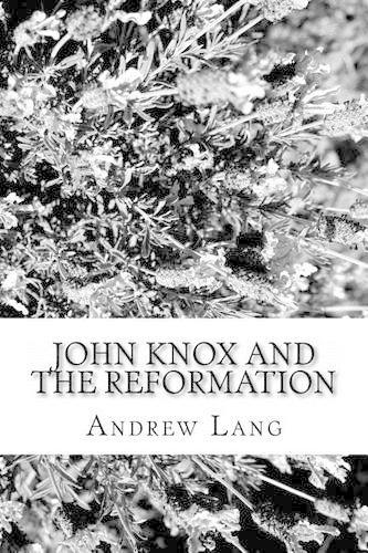 John Knox and the Reformation