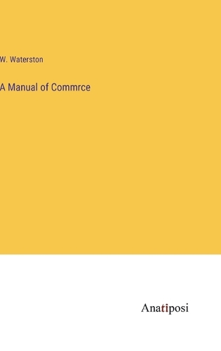 A Manual of Commrce