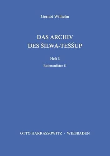 Das Archiv Des Silwa-Tessup: Rationenlisten II