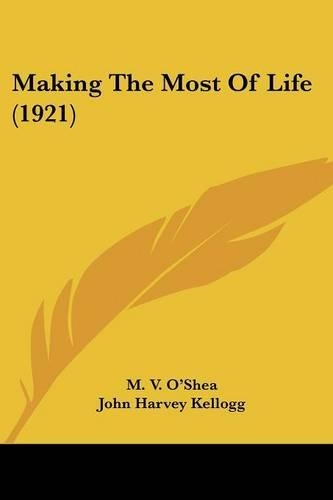 Making The Most Of Life (1921)