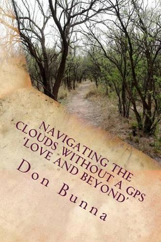 Navigating the Clouds Without a GPS: Love and Beyond(3 Navigating the Clouds Without a GPS)