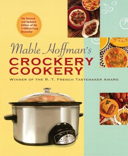 Mable Hoffman's Crockery Cookery, Revised Edition