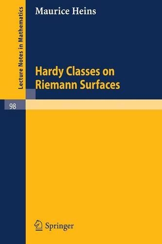 Hardy Classes on Riemann Surfaces: (98 Lecture Notes in Mathematics)