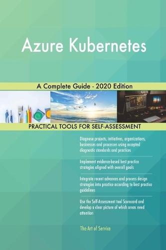 Azure Kubernetes A Complete Guide - 2020 Edition