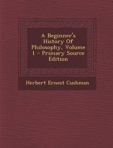 A Beginner's History of Philosophy, Volume 1