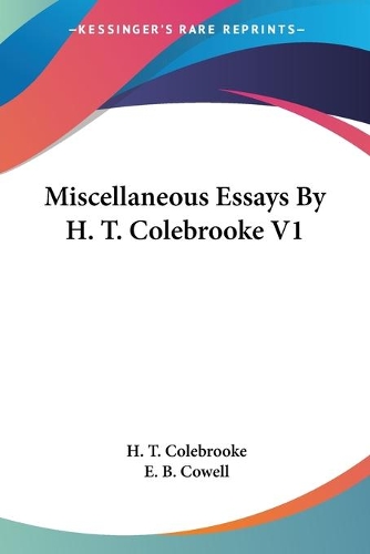 Miscellaneous Essays By H. T. Colebrooke V1