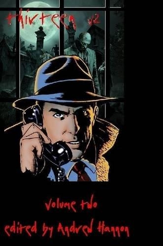 Thirteen Volume Two