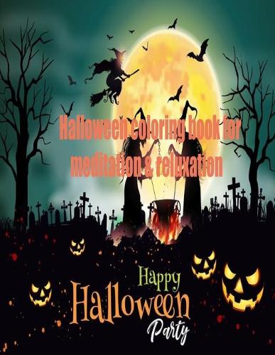 Halloween coloring book for meditation & reluxation