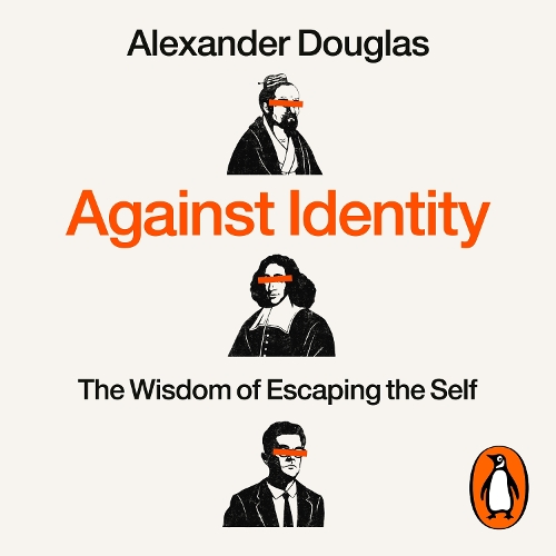 Against Identity: The Wisdom of Escaping the Self
