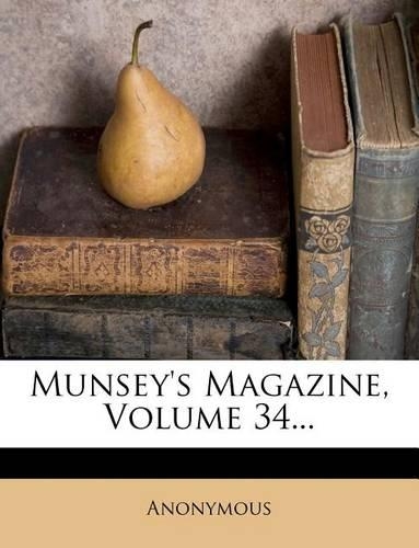 Munsey's Magazine, Volume 34...