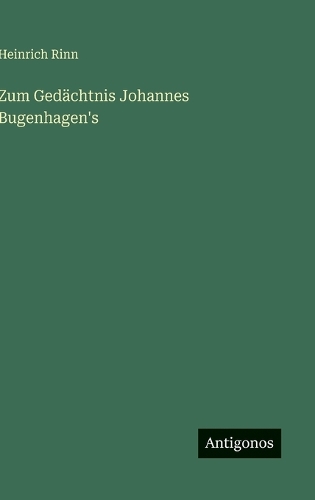 Zum Gedächtnis Johannes Bugenhagen's