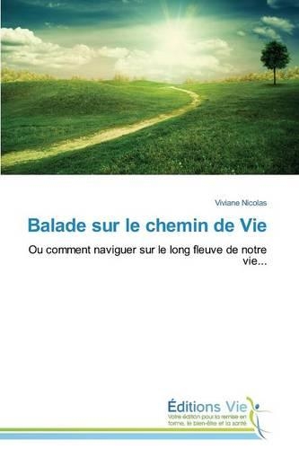 Balade Sur Le Chemin de Vie