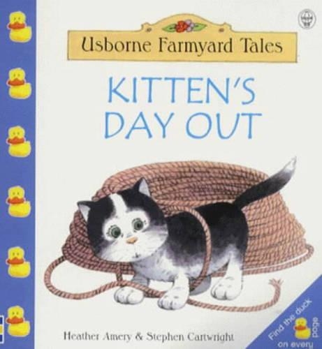 Kitten's Day Out: (Farmyard Tales Little Book)