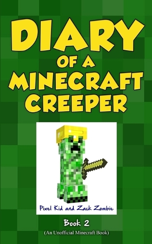 Diary of a Minecraft Creeper Book 2: Silent But Deadly(2 Diary of a Minecraft Creeper)