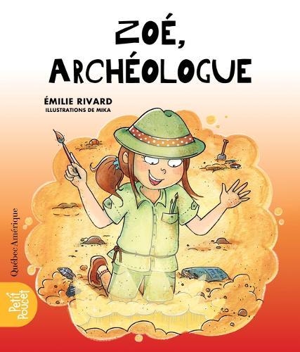 Zoé, Archéologue: (La Classe de Madame Isabelle)