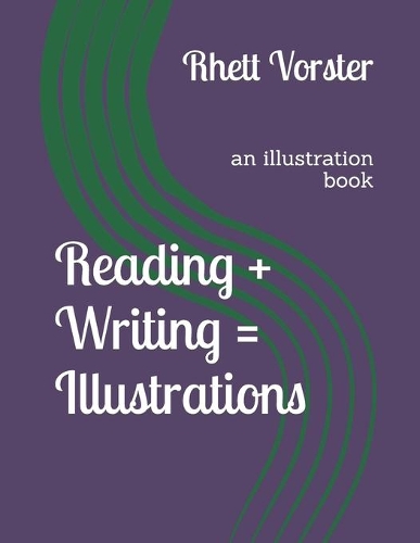 Reading + Writing = Illustrations