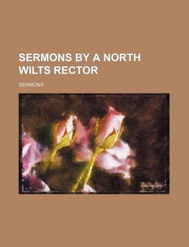 Sermons by a North Wilts Rector