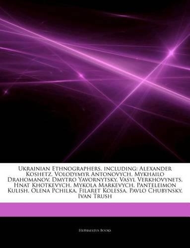 Articles on Ukrainian Ethnographers, Including