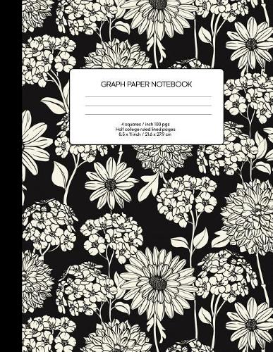 Graph Paper Notebook: Blank Math Composition Book Quad Ruled 4 X 4 (.25) with Half College Ruled Pages Black Floral