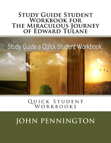 Study Guide Student Workbook for The Miraculous Journey of Edward Tulane