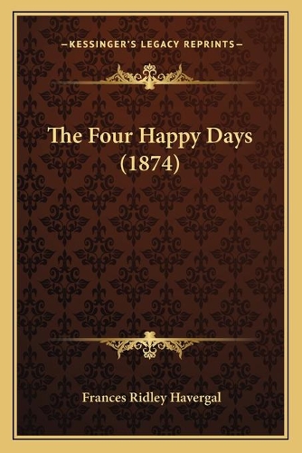 The Four Happy Days (1874)