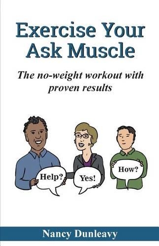 Exercise Your Ask Muscle: The No-Weight Workout with Proven Results
