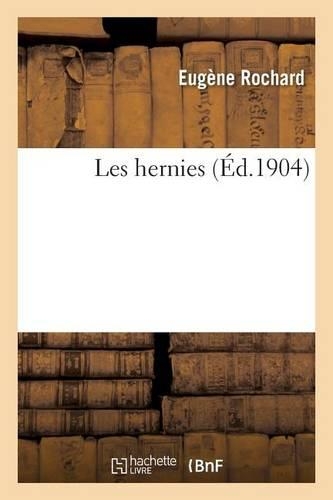 Les Hernies: (Sciences)