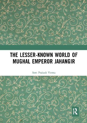 The Lesser-known World of Mughal Emperor Jahangir